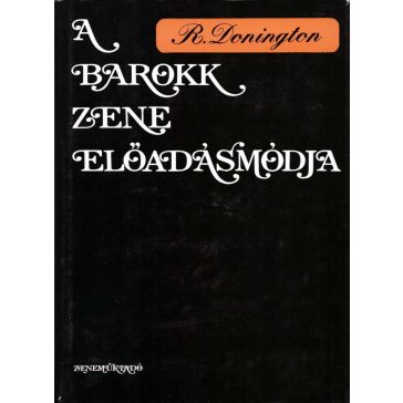 A barokk zene előadásmódja