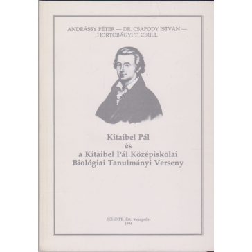   Kitaibel Pál és a Kitaibel Pál Középiskolai Biológiai Tanulmányi Verseny