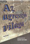 Az agaresszió világa