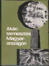 Akáctermesztés Magyarországon