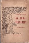Az olajfesztészet / A vízfestés alapvonalai