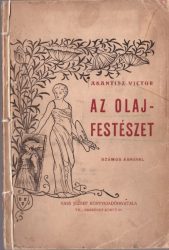Az olajfesztészet / A vízfestés alapvonalai