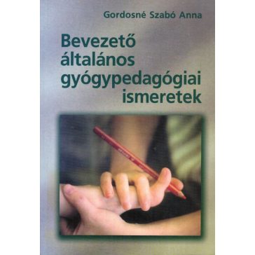 Bevezető általános gyógypedagógiai ismeretek