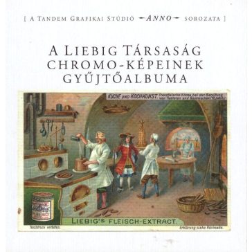 A Liebig Társaság chromo-képeinek gyűjtőalbuma