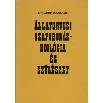 Állatorvosi szaporodásbiológia és szülészet