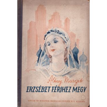 Erzsébet férjhez megy