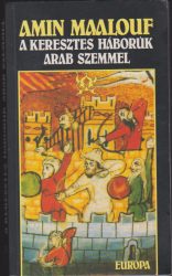A keresztes háborúk arab szemmel