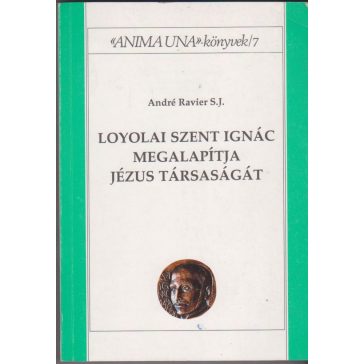 Loyolai Szent Ignác megalapítja Jézus Társaságát