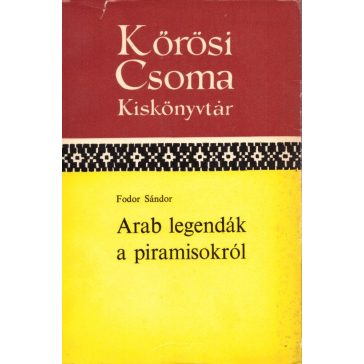 Arab legendák a piramisokról