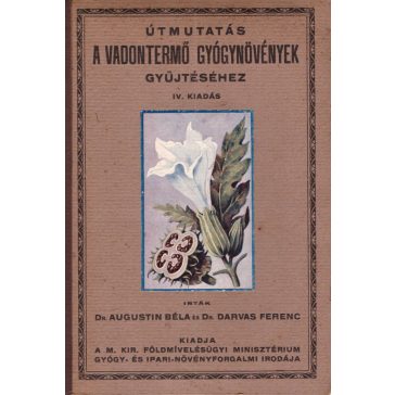 Útmutatás a vadontermő gyógynövények gyűjtéséhez