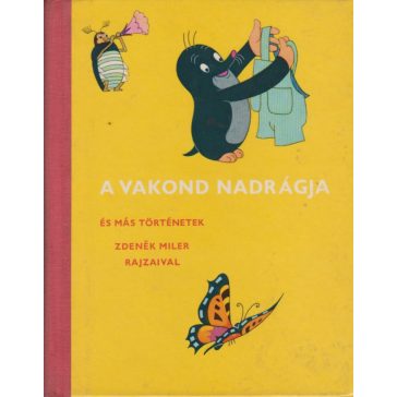 A vakond nadrágja és más történetek