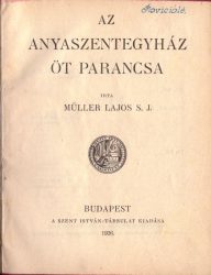 Az Anyaszentegyház öt parancsa