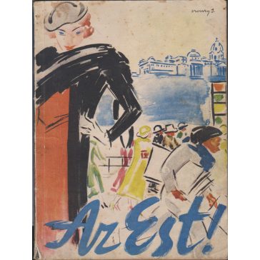 Az Est! 1910-1935