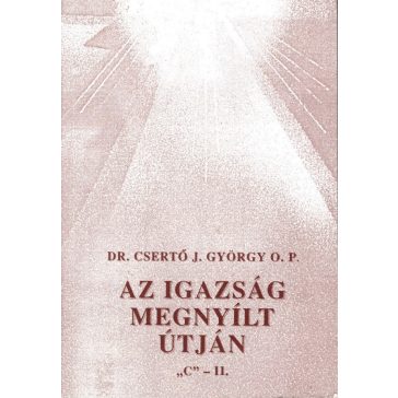 Az igazság megnyílt útján "C" - II.