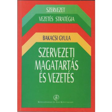 Szervezeti magatartás és vezetés
