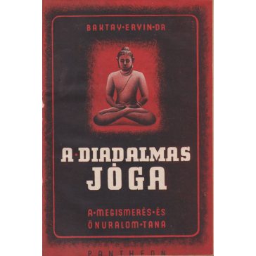 A diadalmas jóga. Rádzsa jóga
