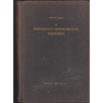 A forgácsoló megmunkálás tervezése