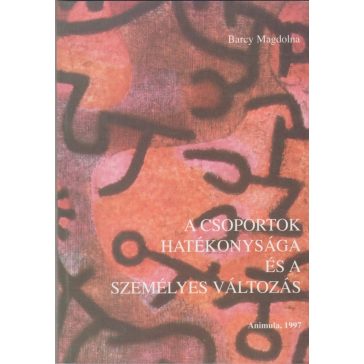 A csoportok hatékonysága és a személyes változás