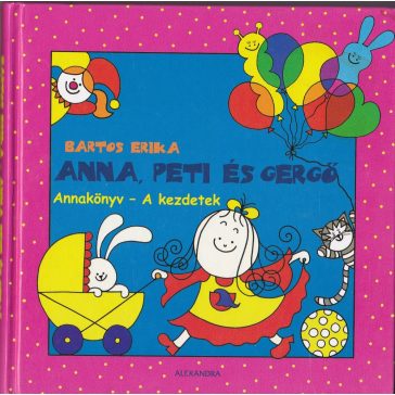 Anna, Peti és Gergő - Annakönyv - a kezdetek