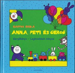 Anna, Peti és Gergő - Gergőkönyv - Legkisebbek könyve