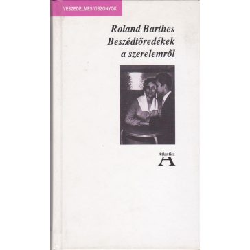 Beszédtöredékek a szerelemről