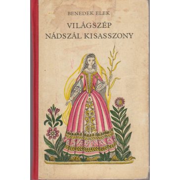 Világszép nádszál kisasszony és más mesék