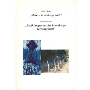 "Mesél a brennbergi múlt"