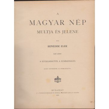 A magyar nép múltja és jelene - Első kötet