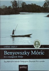 Benyovszky Móric és a malgasok földje