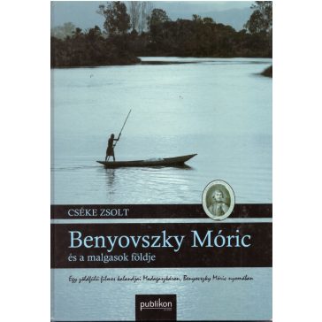 Benyovszky Móric és a malgasok földje