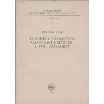   Az erdélyi jobbágyság gazdasági helyzete a XVIII. században
