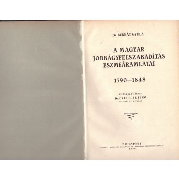A magyar jobbágyfelszabadítás eszmeáramlatai 1790-1848