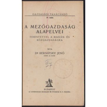   A mezőgazdaság alapelvei tekintettel a magán- és közgazdaságra