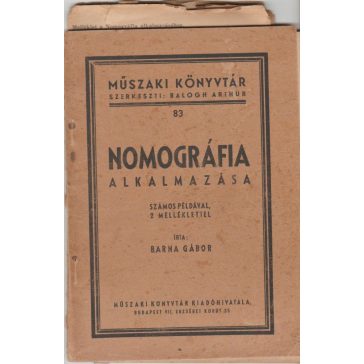 Nomográfia alkalmazása számos példával, 2 melléklettel