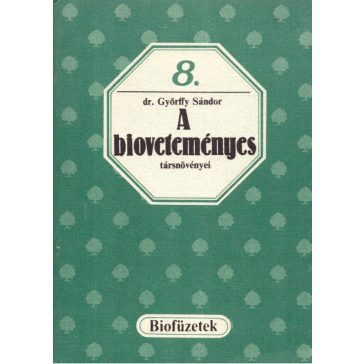 A bioveteményes társnövényei