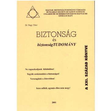   Biztonság és Biztonságtudomány, A biztonságtudomány üzenete