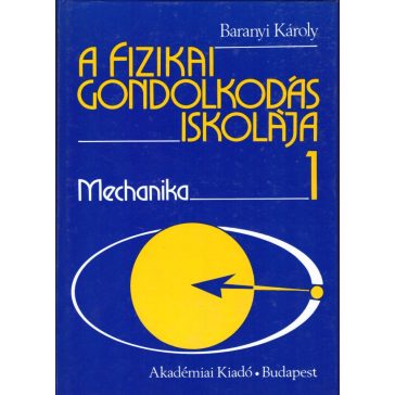 A fizikai gondolkodás iskolája 1-3.