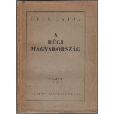 A régi Magyarország