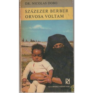 Százezer berber orvosa voltam