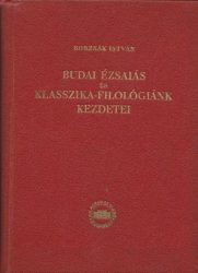 Budai Ézsaiás és klasszika-filológiánk kezdetei