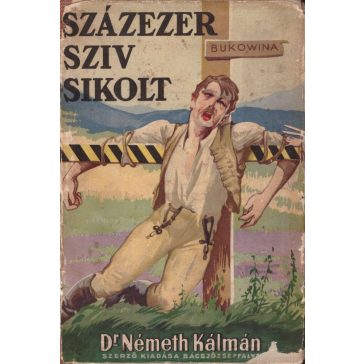 Százezer szív sikolt - Bukovina