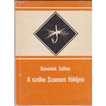 A szőke Szamos földjén