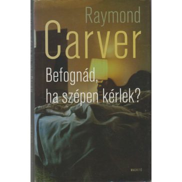 Befognád, ha szépen kérlek?