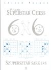 Szupersztár sakk - Superstar Chess - 6X6