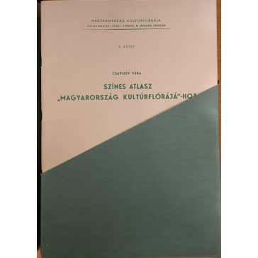   Színes atlasz "Magyarország Kultúrflórájá"-hoz