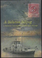 A Balaton bélyeg - a Balaton Csavargőzös különleges bélyege