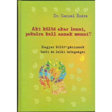 Aki költő akar lenni, pokolra kell annak menni?