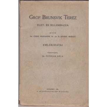   Gróf Brunsvik Teréz élet- és jellemrajza és emlékiratai