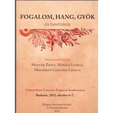 Fogalom, hang, gyök és tanításuk