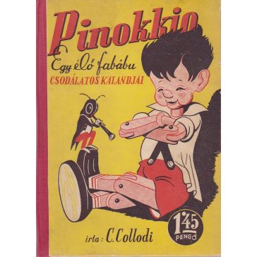 Pinokkio, egy élő fabábú csodálatos kalandjai
